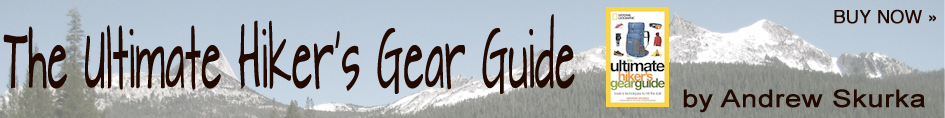 Buy Andrew Skurka's book: The Ultimate Hiker's Gear Guide now!