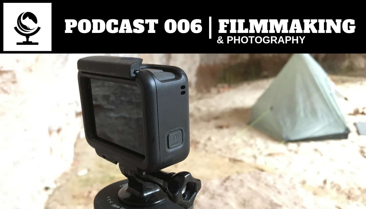Episode 6 | Backcountry Filmmaking and Photography