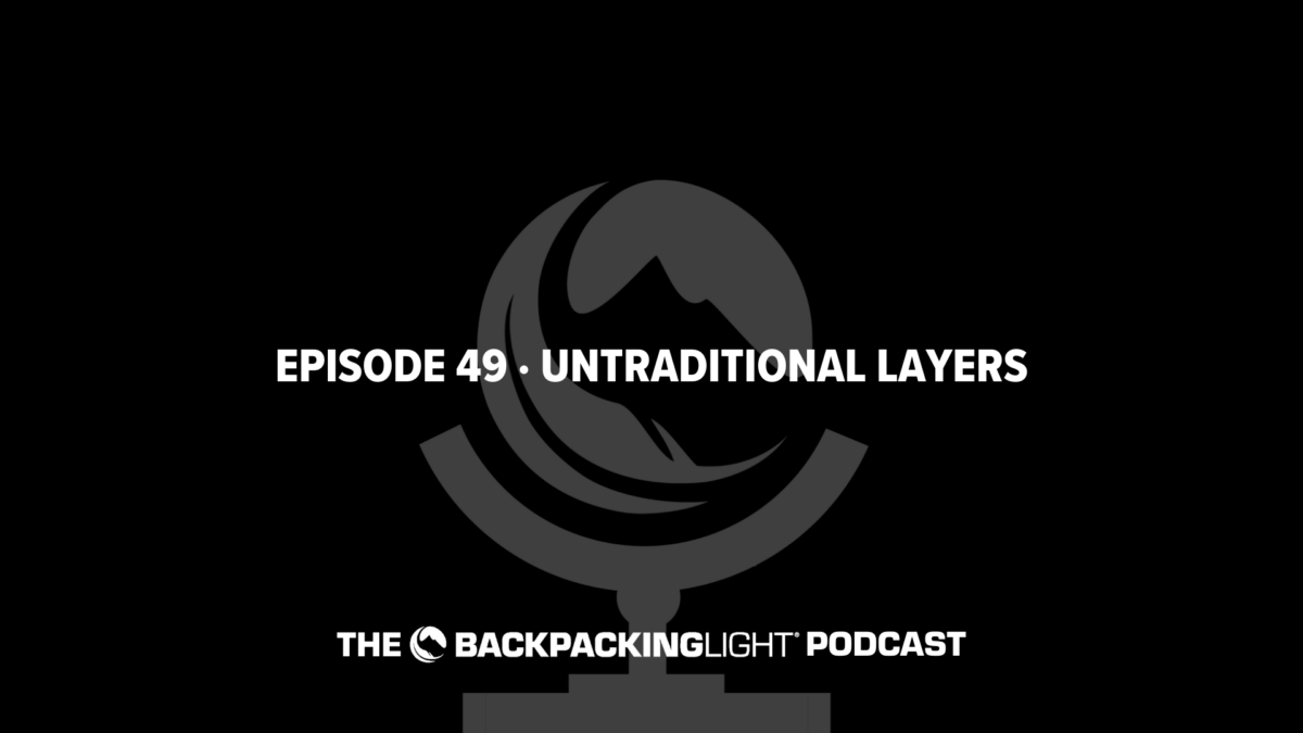 Episode 49 | Untraditional Layers