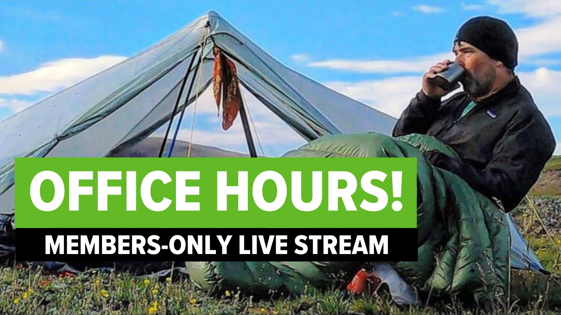 Office Hours (MembersOnly Live Stream) Backpacking Light
