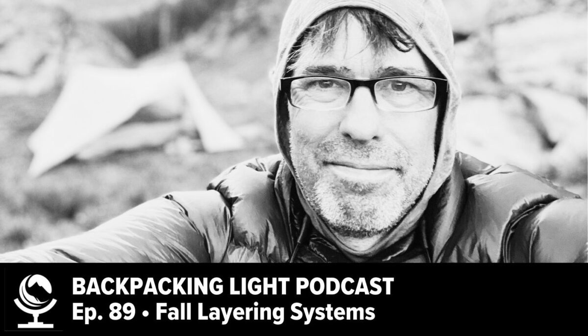 Episode 89 | Fall Layering Systems