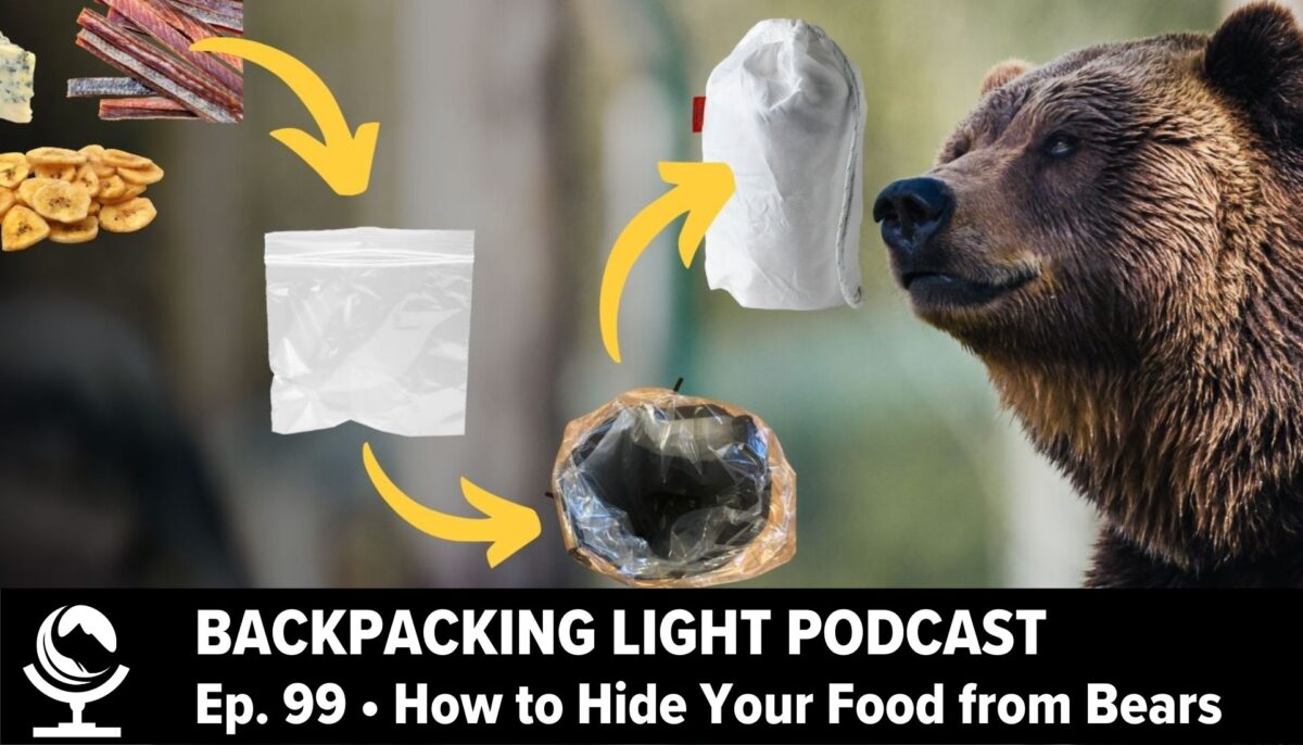 Episode 99 | How to Hide Your Food from Bears