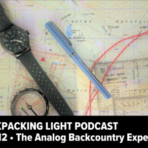 Ep 112 The Analog Backcountry Experience