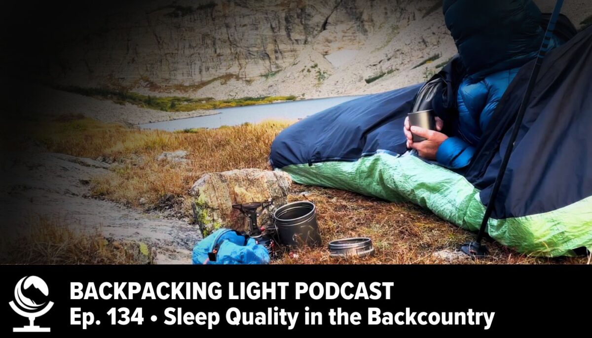Episode 134 | Sleep Quality in the Backcountry
