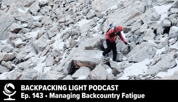 Episode 143 Managing Backcountry Fatigue