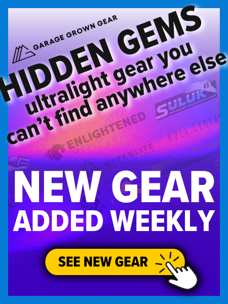 Garage Grown Gear Hidden Gems advertisement featuring ultralight gear you can't find anywhere else and a button that says see new gear