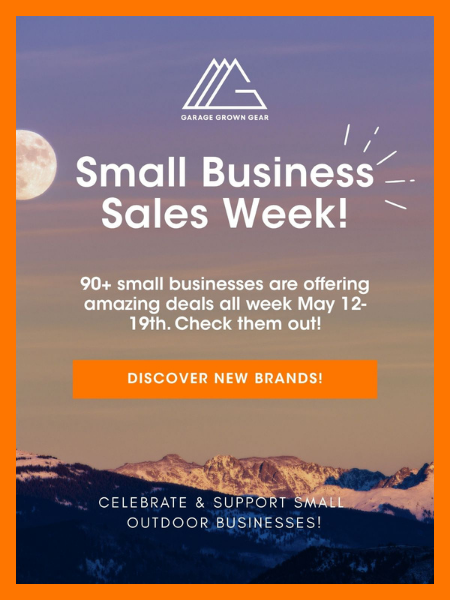  Garage Grown Gear Small Business Sales Week ad with up to 25 percent off from 90 plus small outdoor brands over a mountain landscape